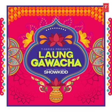 download Laung-Gawacha ShowKidd mp3